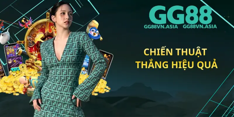 Chiến Thuật Thắng Hiệu Quả